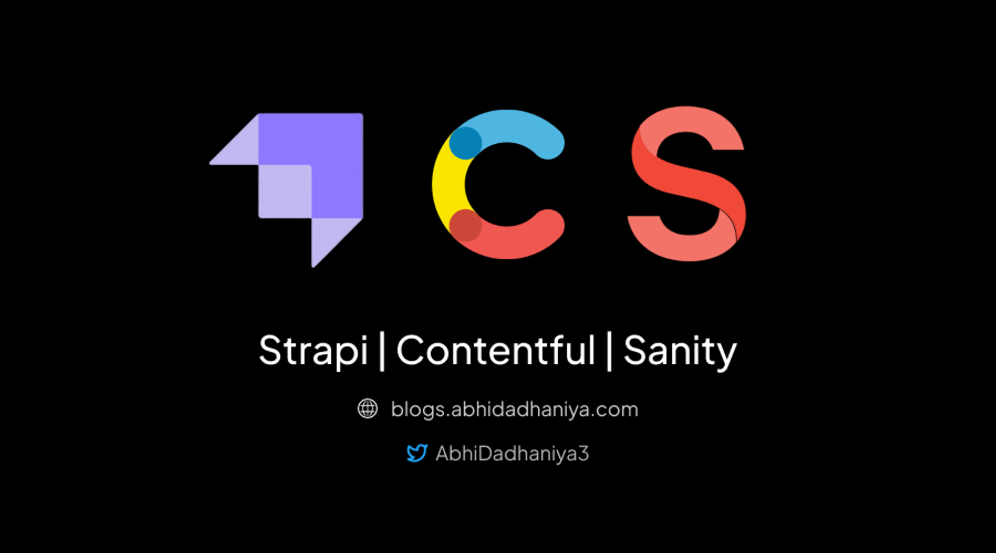 Powerful content management systems - Sanity vs Contentful vs Strapi  | Abhi's Blogs